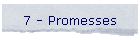 7 - Promesses